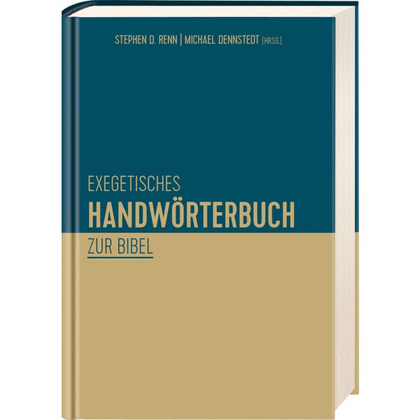 Exegetisches Handwörterbuch zur Bibel -  Autor: Stephen D. Renn (Hrsg.), Michael Dennstedt (Hrsg.) - Hardcover 1. Auflage (16 x 23,5 x 3,2 cm)