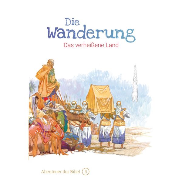 Die Wanderung - Das verheißene Land -  Autor: Anne de Graaf - Hardcover 1. Auflage (16,5 x 24,2 x 0,3 cm)