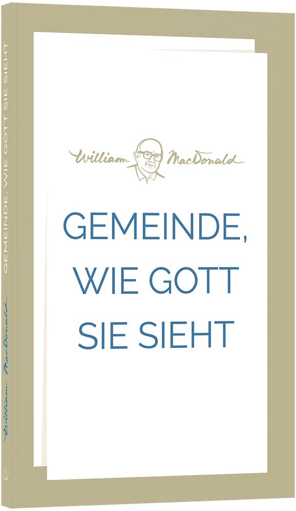 Gemeinde, wie Gott sie sieht -  Autor: William MacDonald - Taschenbuch 2. Auflage (11,1 x 18 x 1 cm)