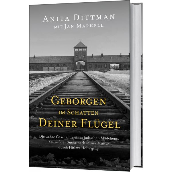 Geborgen im Schatten deiner Flügel -  Autor: Anita Dittman, Jan Markell - Hardcover 2. Auflage (13,5 x 21,5 x 2 cm)