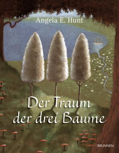 Der Traum der drei Bäume - Autor: Angela E. Hunt - Hardcover 6. Auflage (22 x 27,5 x 0,8 cm) Der Traum der drei Bäume - Autor: Angela E. Hunt - Hardcover 6. Auflage (22 x 27,5 x 0,8 cm)