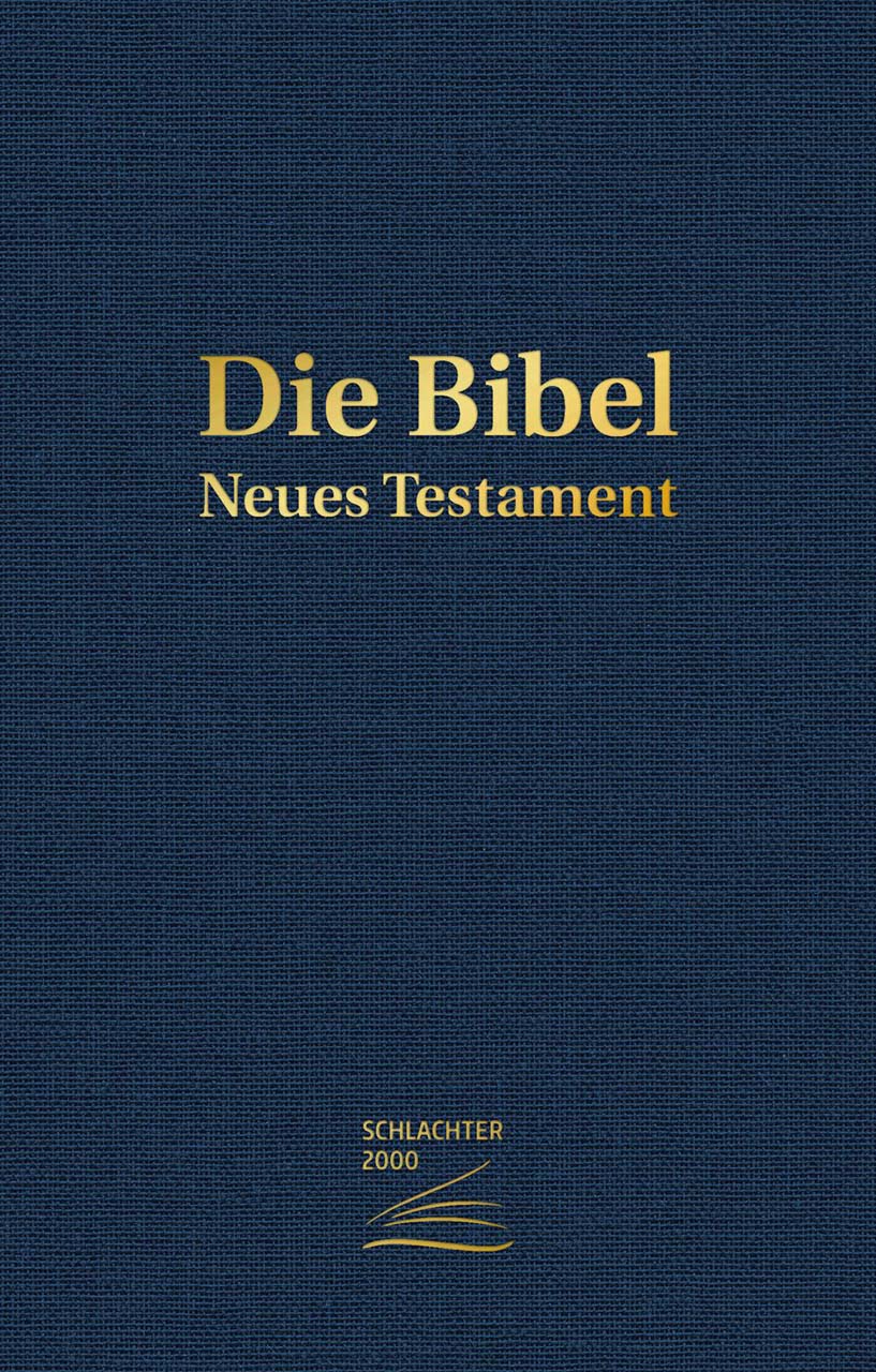 Schlachter 2000 - Neues Testament -  Anlass: Evangelisation - Taschenbuch 1. Auflage (11,5 x 18 x 1,5 cm)