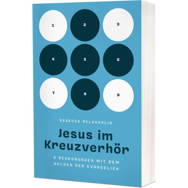 Jesus im Kreuzverhör: 9 Begegnungen mit dem Helden der Evangelien -  Autor: Rebecca McLaughlin - Paperback 1. Auflage (13,5 x 20,5 x 1,8 cm)