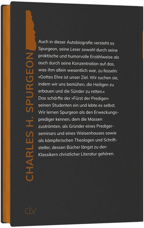 Alles zur Ehre Gottes - Autobiografie -  Autor: Charles H. Spurgeon - Hardcover 1. Auflage (13,5 x 20,5 x 2,8 cm)