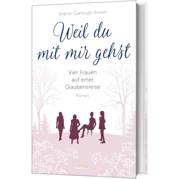 Weil Du mit mir gehst (2) -  Autor: Sharon Garlough Brown - Hardcover 6. Auflage (13,5 x 21,5 x 3,4 cm)