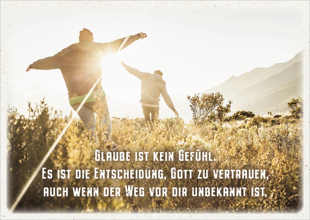 Postkarte Glaube ist kein Gefühl -  (14,8 x 10,5 cm)