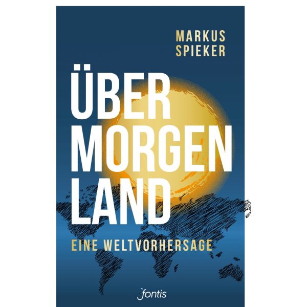 Übermorgenland -  Autor: Markus Spieker - Paperback 4. Auflage (13 x 20,5 x 2,5 cm)