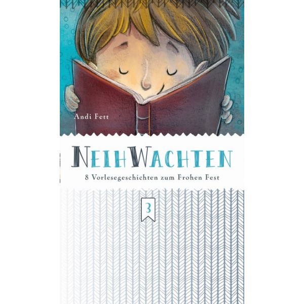 NeihWachten – 9 Vorlesegeschichten zum Frohen Fest