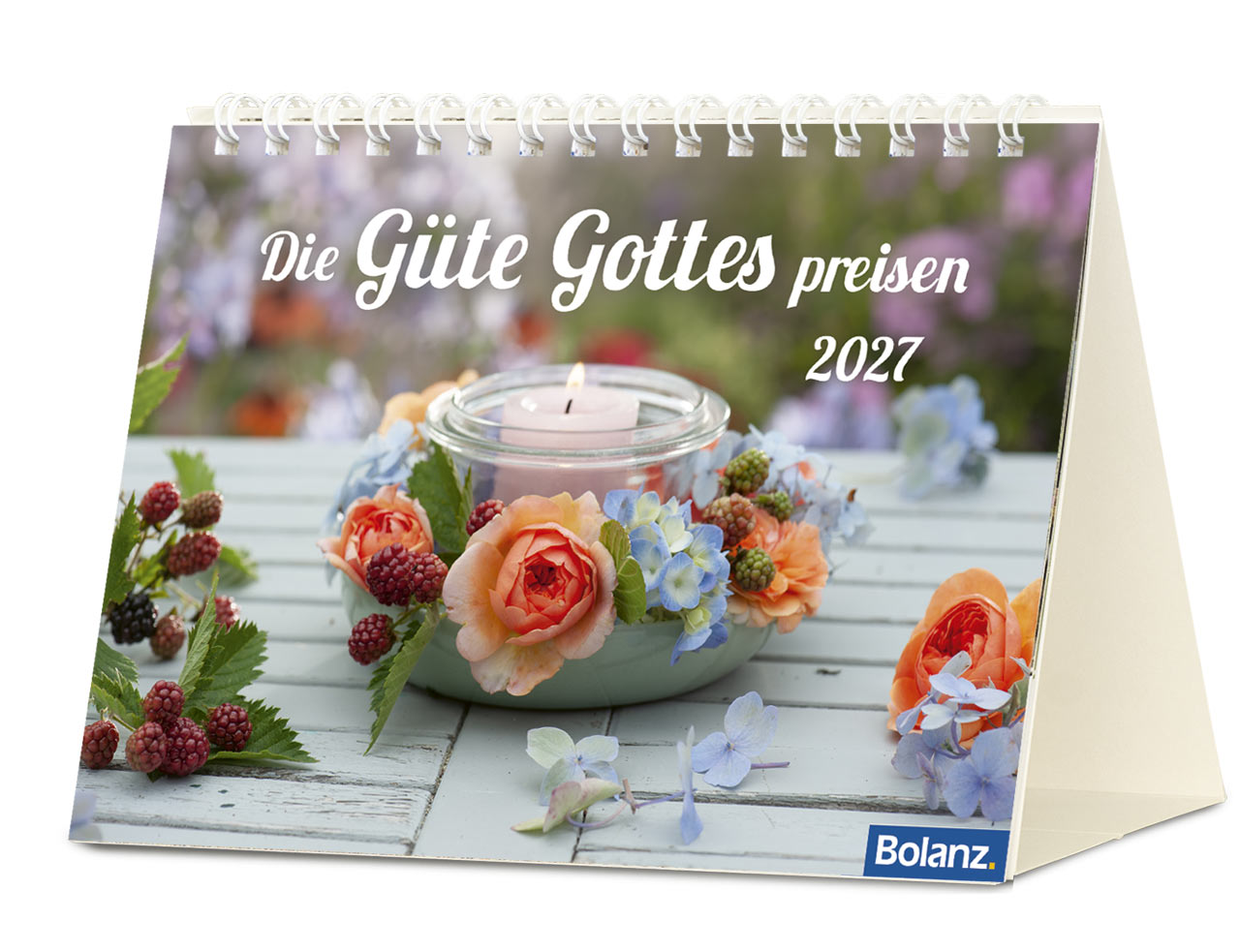 Die Güte Gottes preisen 2027 – Tischkalender