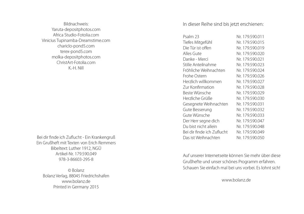 Grußheft Bei dir finde ich Zuflucht - Ein Krankengruß - Anlass: Krankheit Autor: Erich Remmers (10,5 x 14,8 cm) Grußheft Bei dir finde ich Zuflucht - Ein Krankengruß - Anlass: Krankheit Autor: Erich Remmers (10,5 x 14,8 cm)