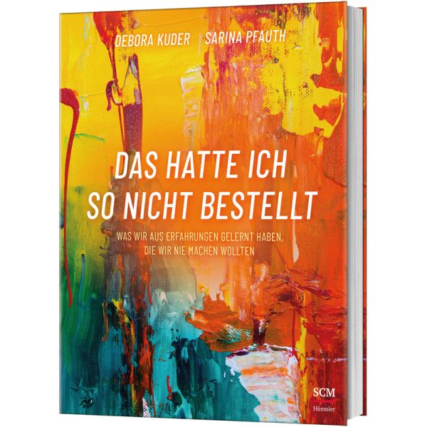 Das hatte ich so nicht bestellt -  Autor: Debora Kuder, Sarina Pfauth - Klappenbroschur 3. Auflage (17 x 21 x 1,4 cm)