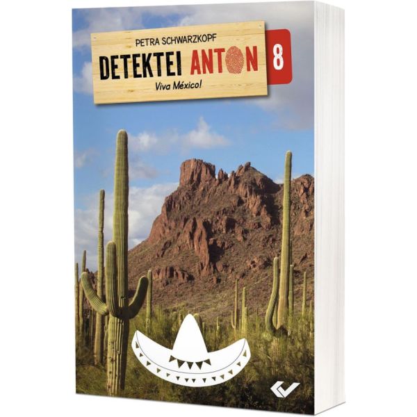 Detektei Anton: Viva México! (8) -  Autor: Petra Schwarzkopf 1. Auflage (13,5 x 20,5 cm)