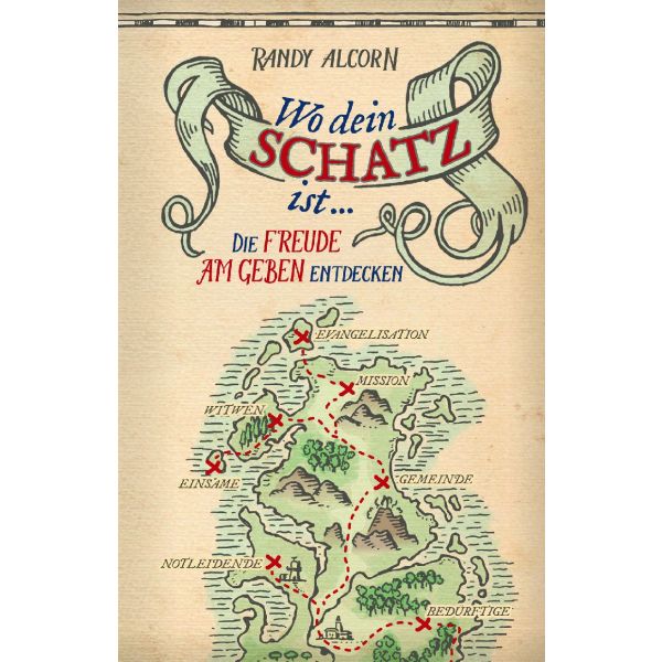 Wo dein Schatz ist ... -  Autor: Randy Alcorn - Hardcover 1. Auflage (10,5 x 16,5 x 1,3 cm)
