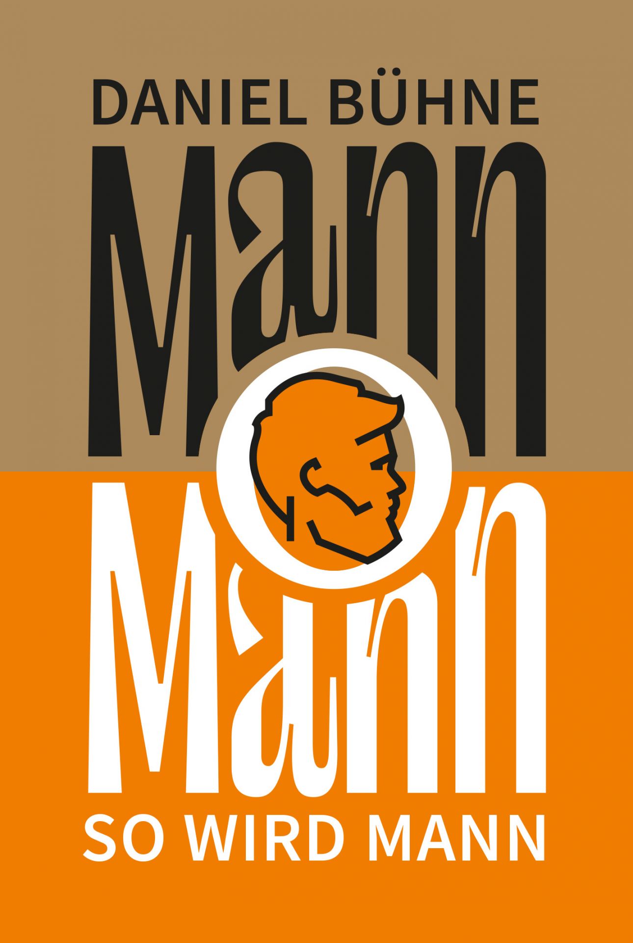 Mann o Mann  -  Autor: Daniel Bühne - Taschenbuch 1. Auflage (11,1 x 18 x 1,2 cm)