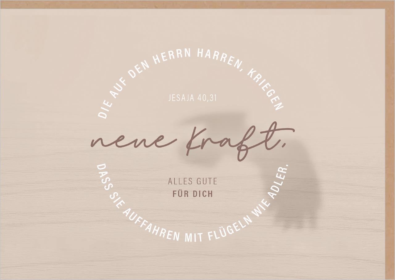 Faltkarte neue Kraft -  Anlass: Einsegnung / biblischer Unterricht (17 x 12 cm)