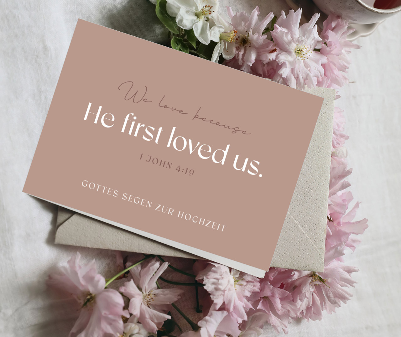 Faltkarte He first loved us -  Anlass: Hochzeit
