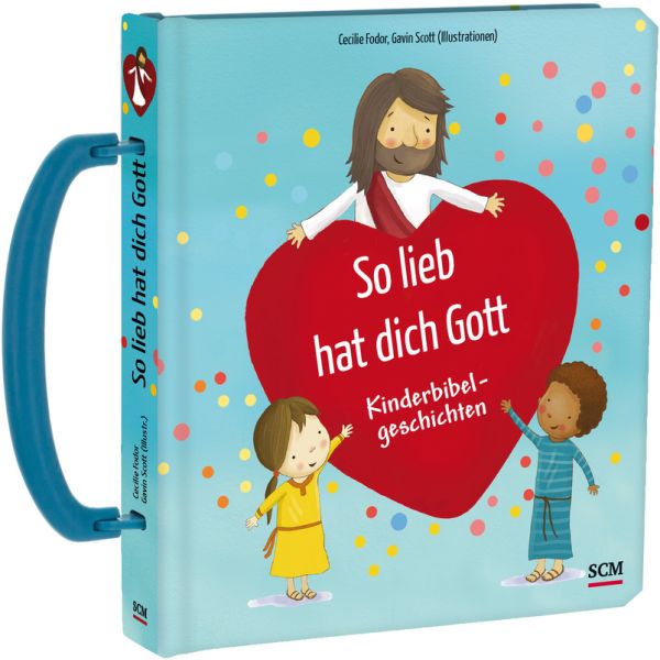 So lieb hat dich Gott - Kinderbibelgeschichten -  Autor: Cecilie Fodor - Pappbilderbuch 2. Auflage (15 x 17,4 x 1,7 cm)