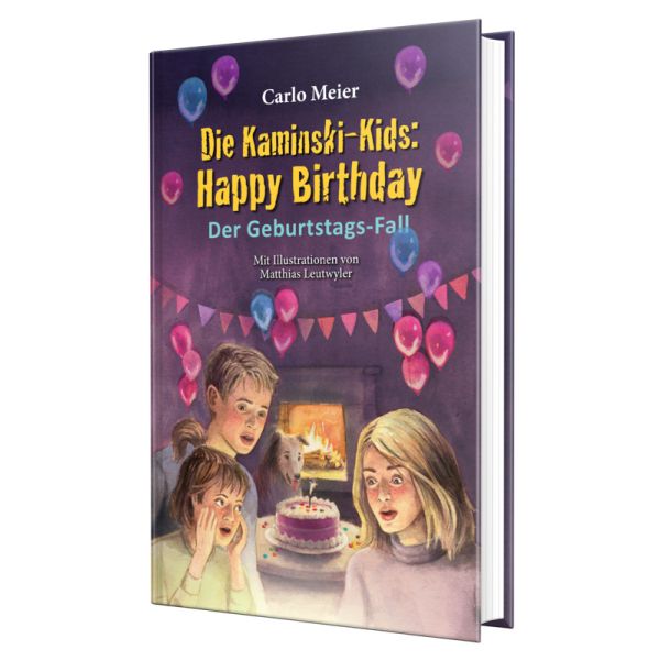 Die Kaminski-Kids: Happy Birthday - Der Geburtstags-Fall -  Autor: Carlo Meier - Hardcover 1. Auflage (15 x 22,5 cm)