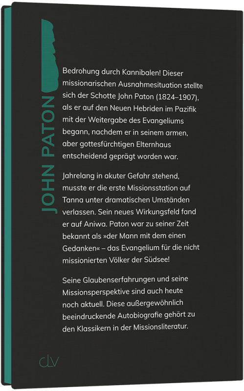 John Paton – Missionar unter Südseekannibalen -  Autor: John Paton - Hardcover 1. Auflage (13,5 x 20,5 x 1,2 cm)