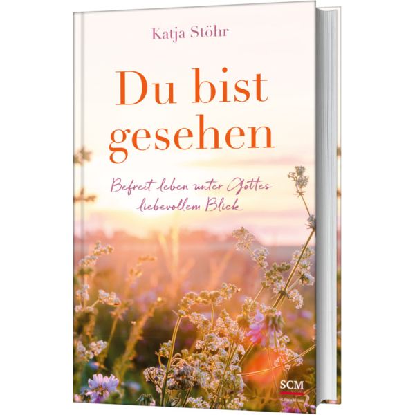 Du bist gesehen - Befreit leben unter Gottes liebevollem Blick -  Autor: Katja Stöhr - Hardcover 1. Auflage (13,5 x 21,5 x 2,1 cm)