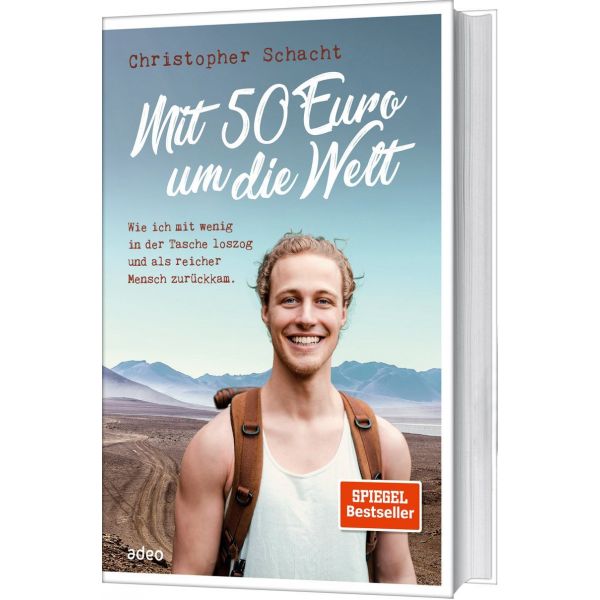 Mit 50 Euro um die Welt -  Autor: Christopher Schacht - Hardcover 13. Auflage (15 x 22,6 x 1,7)
