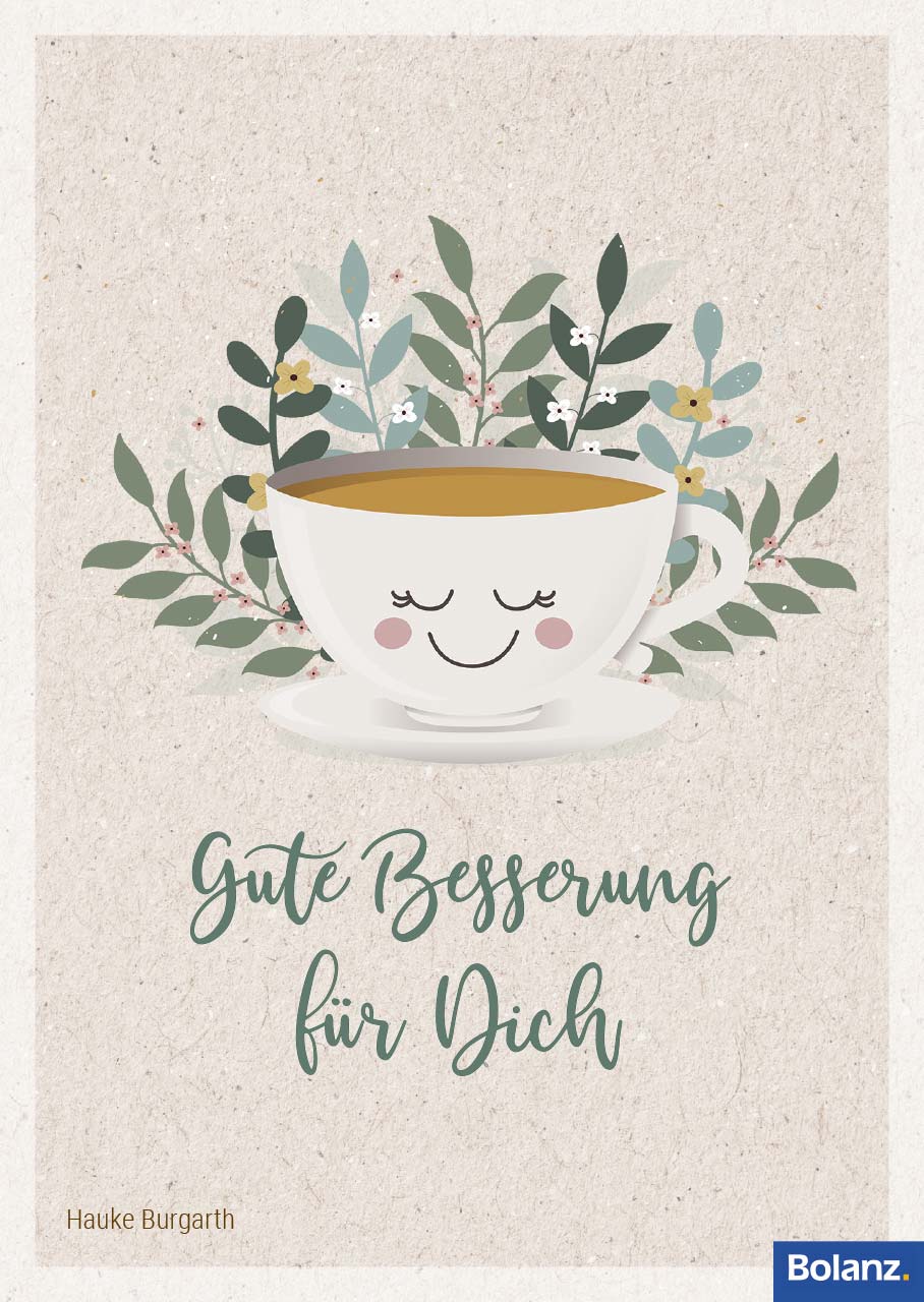 Grußheft - Gute Besserung für Dich -  Anlass: Krankheit Autor: Hauke Burgarth (10,5 x 14,8 cm)