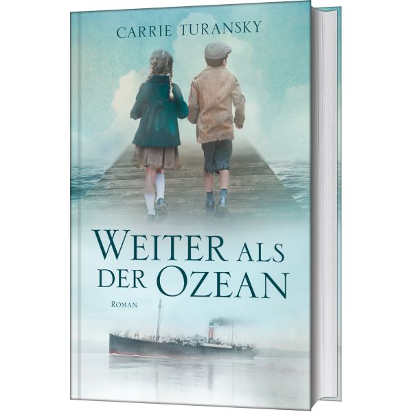 Weiter als der Ozean -  Autor: Carrie Turansky - Hardcover 3. Auflage (13,5 x 21,5 x 3,5 cm)