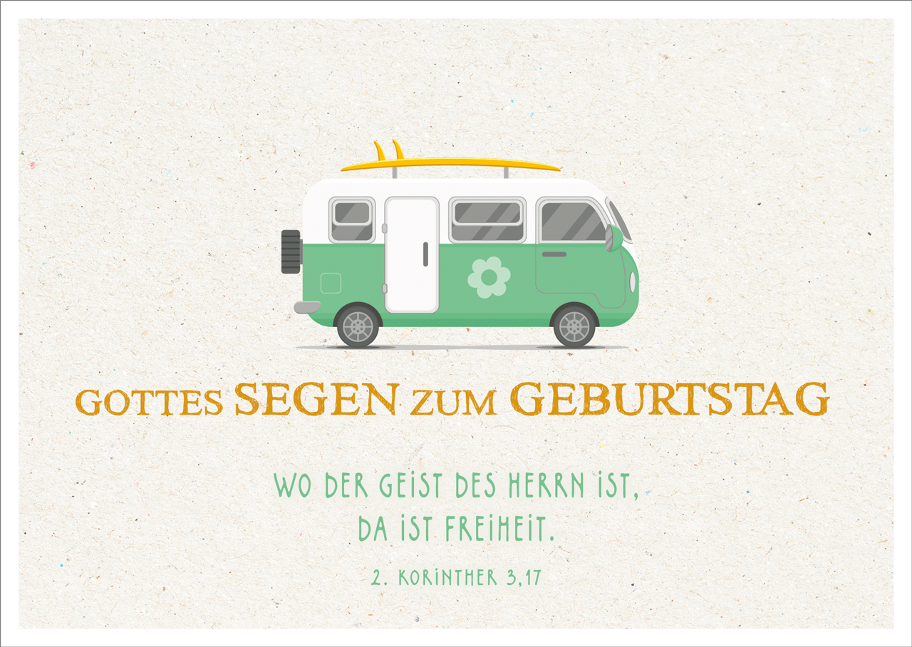 Postkarte Geburtstag Wo der Geist des Herrn ist - Bulli -  Anlass: Geburtstag (14,8 x 10,5 cm)