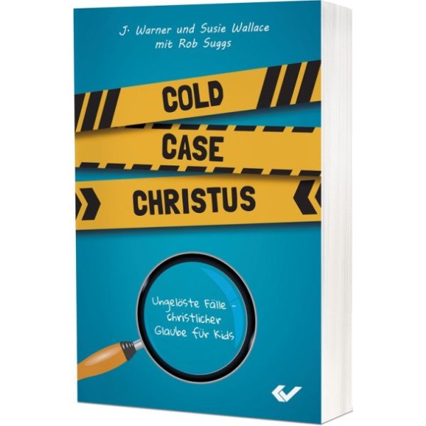Cold Case Christus: Ungelöste Fälle – christlicher Glaube für Kids (Band 1) -  Autor: J. Warner Wallace, Susie Wallace, Rob Suggs - Paperback 1. Auflage (13,5 x 20,5 x 1,1 cm)