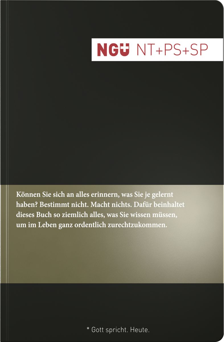 NGÜ. Neues Testament, Psalmen und Sprüche. Paperback -  - Paperback 1. Auflage (12,9 x 19,5 x 2 cm)