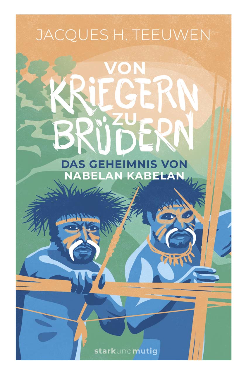 Von Kriegern zu Brüdern  - 11. Band stark und mutig -  Autor: Jacques H. Teeuwen - Hardcover 2. Auflage (13,5 x 20,5 x 2,1 cm)