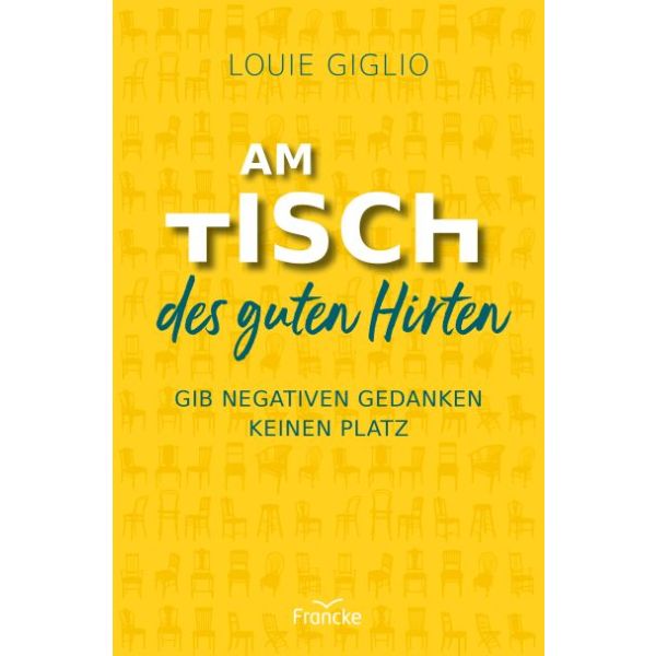 Am Tisch des guten Hirten -  Autor: Louie Giglio - Paperback 1. Auflage (13,5 x 20,5 x 1,3 cm)
