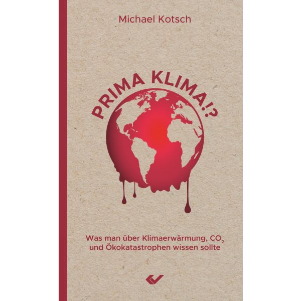 Prima Klima!? -  Autor: Michael Kotsch - Kartoniert 1. Auflage (11 x 18 x 1 cm)