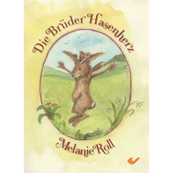 Die Brüder Hasenherz -  Autor: Melanie Roll - Hardcover 1. Auflage (21,6 x 29,7 x 0,3 cm)