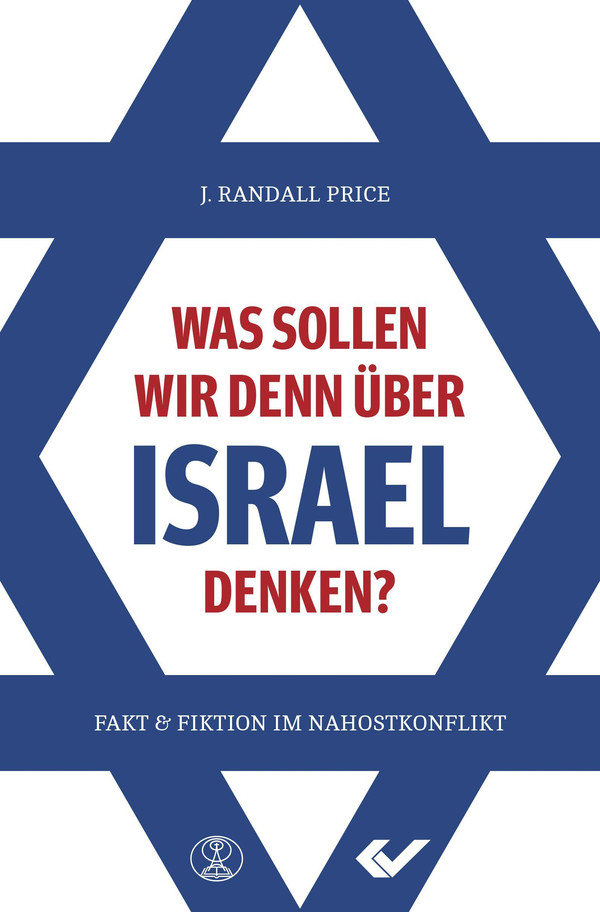 Was sollen wir denn über Israel denken? -  Autor: Randall Price - Paperback 1. Auflage (13,5 x 20,5 x 3 cm)