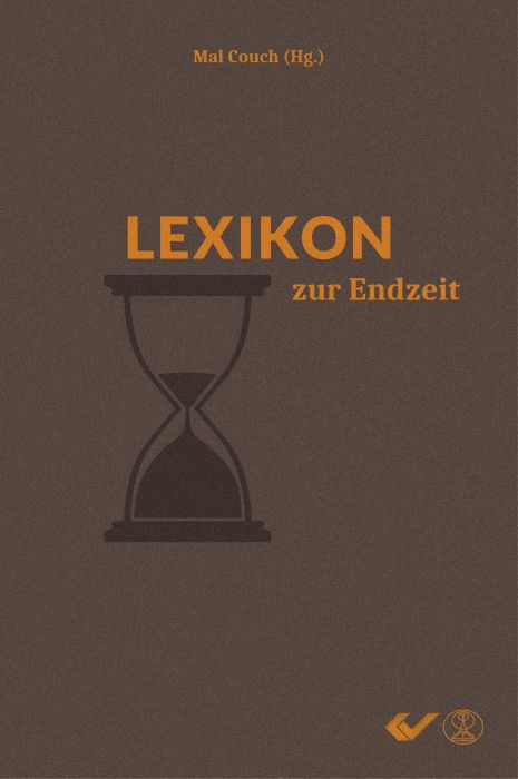 Lexikon zur Endzeit -  Autor: Mal Couch (Hrsg.) - Hardcover 2. Auflage (15 x 22,5 x 3,1 cm)