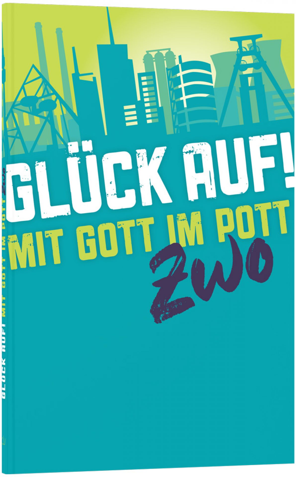 Glück auf! -  Anlass: Evangelisation - Taschenbuch 1. Auflage (10 x 15 x 0,5 cm)