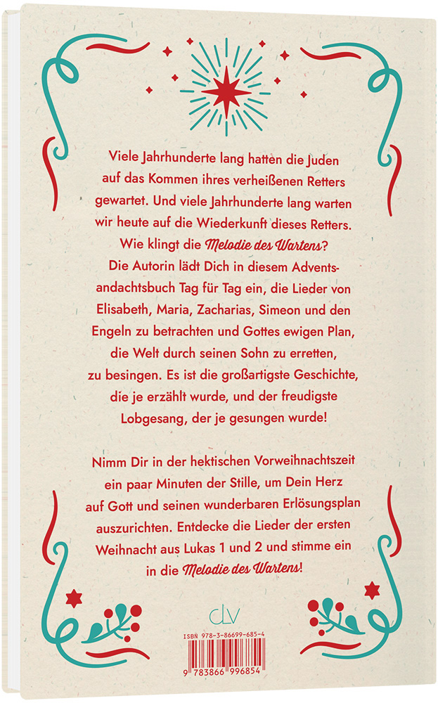 Melodie des Wartens - 31 Adventsandachten zu Lukas 1 und 2