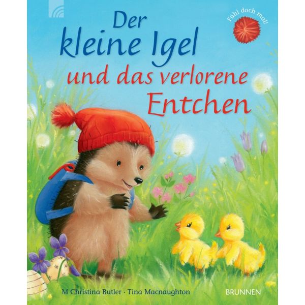 Der kleine Igel und das verlorene Entchen -  Autor: Christina M. Butler - Hardcover 2. Auflage (22,5 x 27,5 x 0,3 cm)