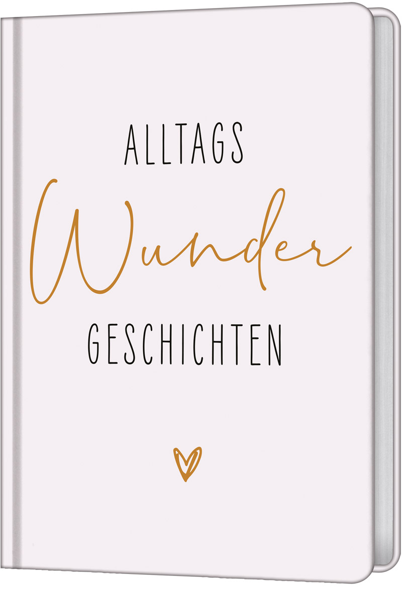 AlltagsWunderGeschichten -  Autor: Ellen Nieswiodek-Martin (Hrsg.) - Hardcover 2. Auflage (12 x 16,5 x 1,1 cm)