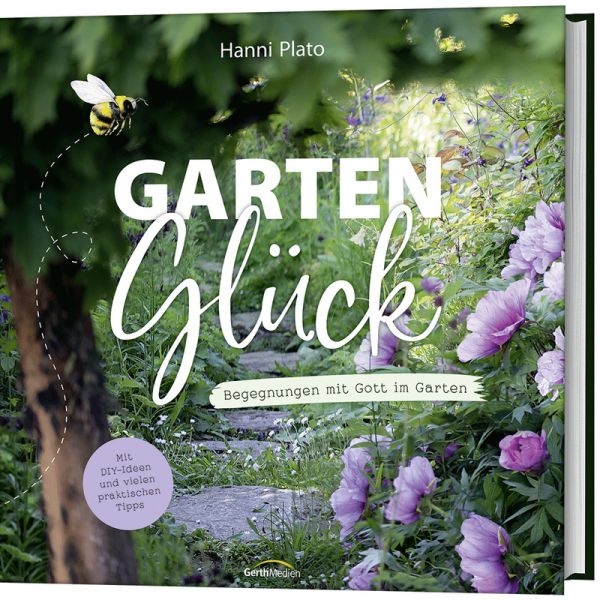 GartenGlück - Begegnungen mit Gott im Garten -  Autor: Hanni Plato - Hardcover 2. Auflage (21 x 21 x 2 cm)