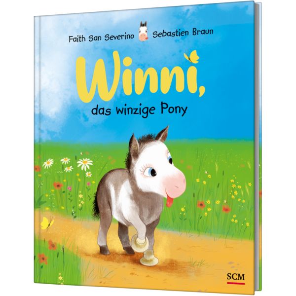 Winni, das winzige Pony -  Autor: Faith San Severino - Hardcover 1. Auflage (22 x 25,9 x 0,3 cm)