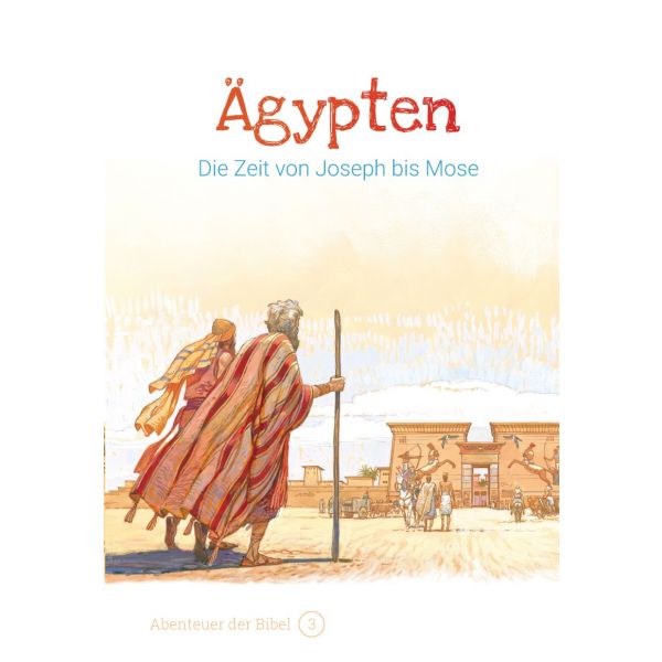 Ägypten – Die Zeit von Joseph bis Mose -  Autor: Anne de Graaf - Hardcover 1. Auflage (16,5 x 24,2 x 0,3 cm)