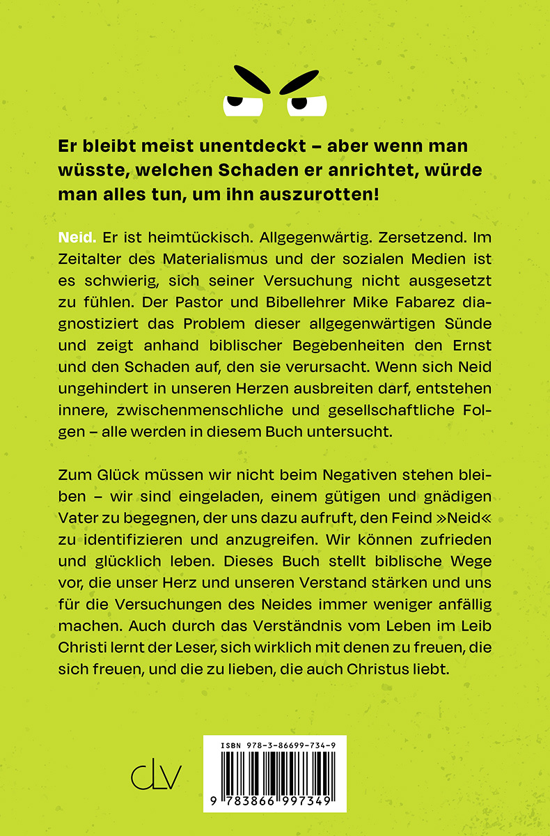 Neid- Er bleibt meist unentdeckt – aber wenn man wüsste, welchen Schaden er anrichtet, würde man alles tun, um ihn auszurotten! -  Autor: Mike Fabarez 1. Auflage (12 x 18 cm)