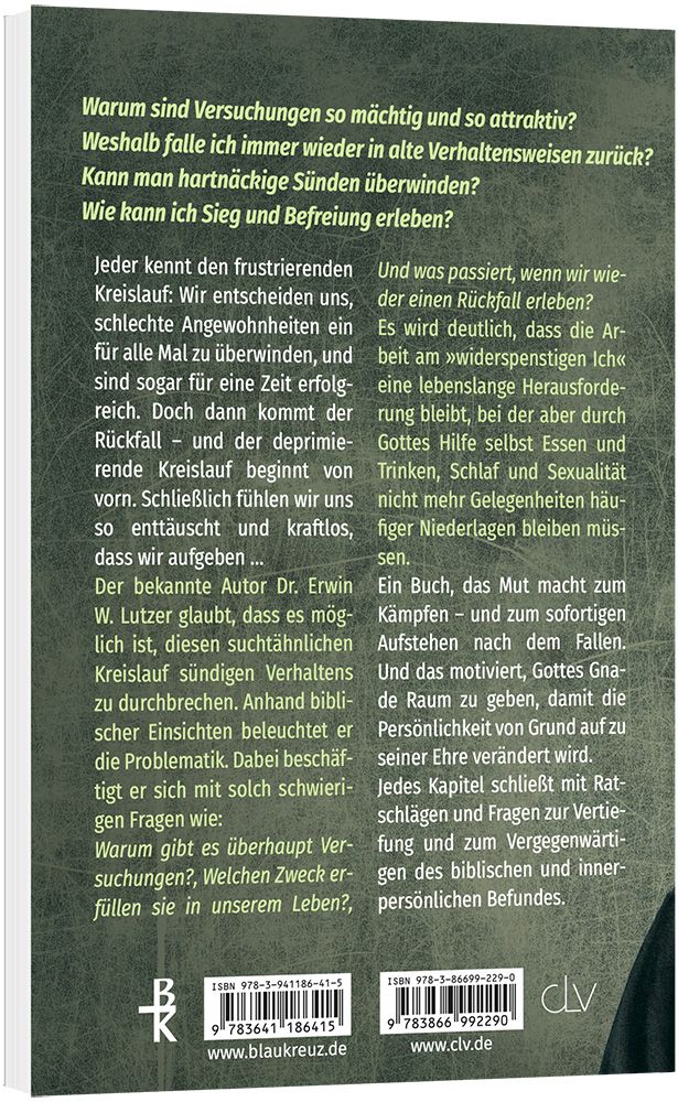Das widerspenstige Ich -  Autor: Erwin W. Lutzer - Paperback 1. Auflage (13,5 x 20,5 x 1,5 cm)