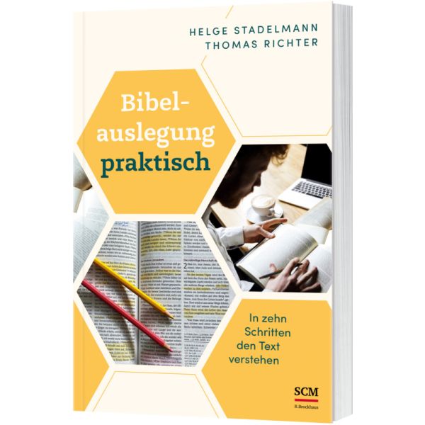 Bibelauslegung praktisch - In zehn Schritten den Text verstehen -  Autor: Helge Stadelmann, Thomas Richter - Paperback 1. Auflage (14 x 21,5 x 1,8 cm)
