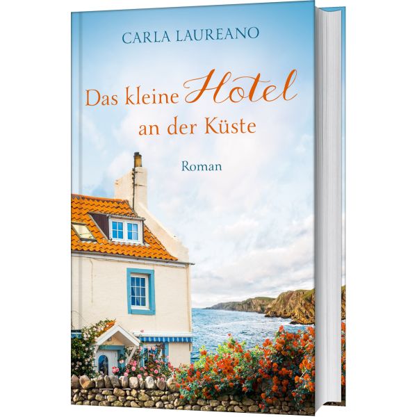 Das kleine Hotel an der Küste -  Autor: Carla Laureano - Hardcover 1. Auflage (13,5 x 21,5 x 2,7 cm)