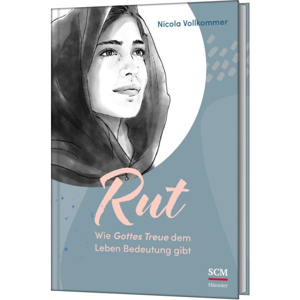 Rut - Wie Gottes Treue dem Leben Bedeutung gibt -  Autor: Nicola Vollkommer - Hardcover 1. Auflage (12,5 x 18,7 x 1 cm)