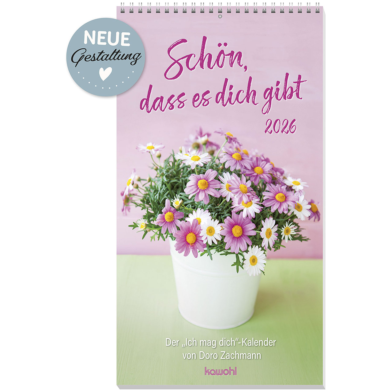 Schön, dass es dich gibt 2026 -  Autor: Doro Zachmann (21 x 38 cm)