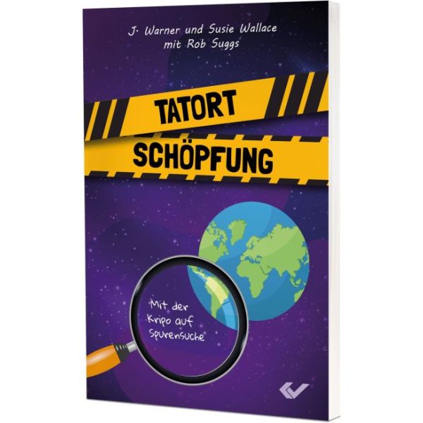 Tatort Schöpfung - Mit der Kripo auf Spurensuche (Band 2) -  Autor: J. Warner Wallace, Susie Wallace, Rob Suggs - Paperback 1. Auflage (13,5 x 20,5 x 1,3 cm)